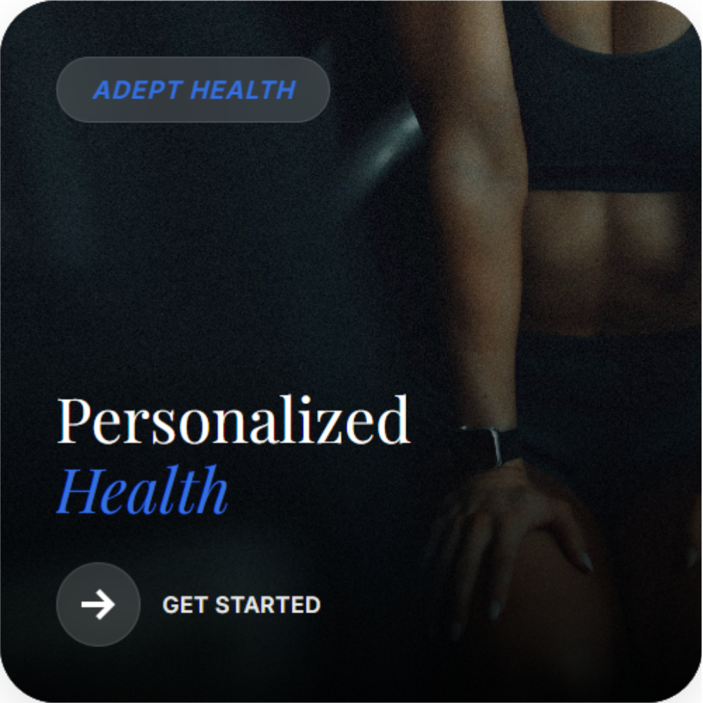 ADEPT Health™